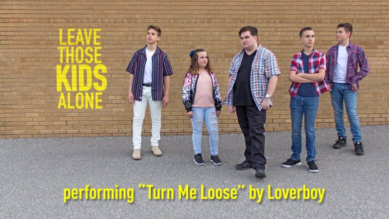 Excellent Cover of Loverboy;s “Turn Me Loose” by Leave Those Kids Alone