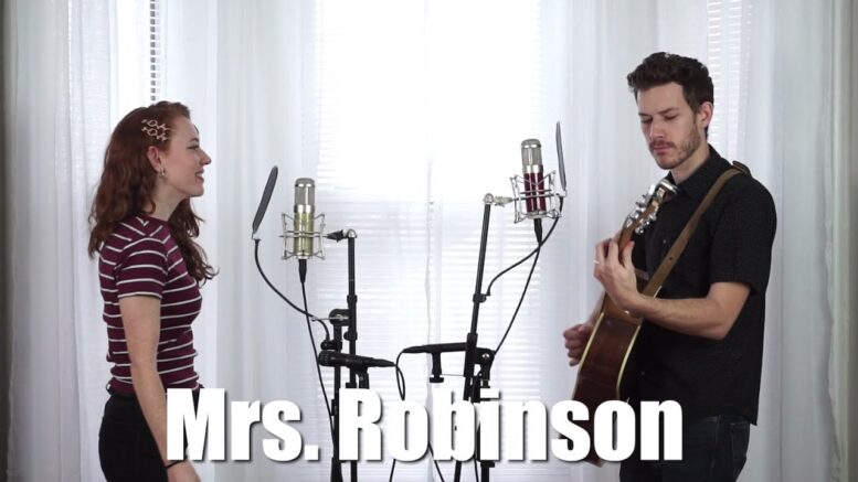 Excellent Cover Of Simon And Garfunkel’s “mrs. Robinson”